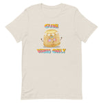 Gudh Vibes Only - Adult T-shirt