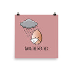 Anda the Weather - Matte Print