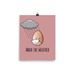Anda the Weather - Matte Print