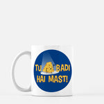 Tu Cheese Badi Hai Mast - Mug