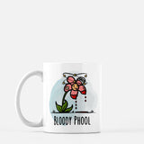 Bloody Phool - Mug