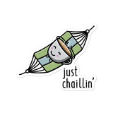 Just Chaillin' - Sticker