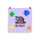 Holi Moley - Art Print