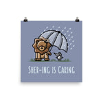 Shering is Caring - Art Print