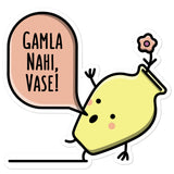 Gamla Nahi Vase - Sticker