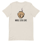 Whole Lota Love - Adult T-shirt